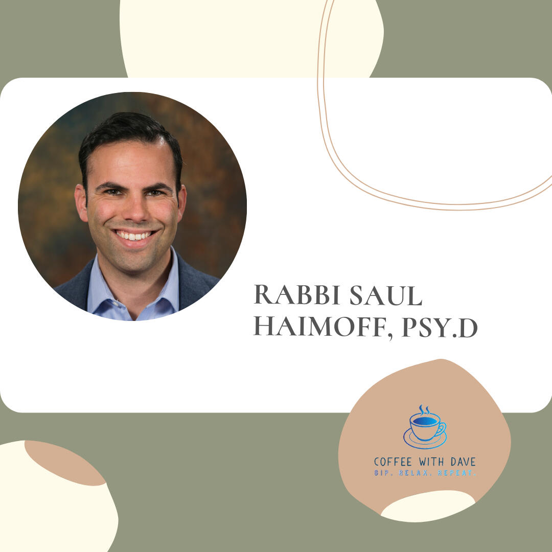 Rabbi Saul Haimoff, Psy. D.